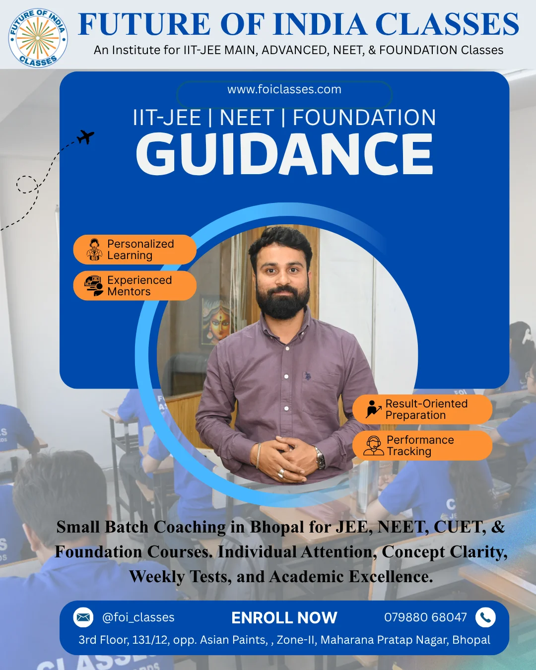 Best IIT-JEE, NEET, CUET & Foundation Coaching in Bhopal – Why Future of India Classes is the Preferred Choice for Students